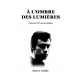 À L'OMBRE DES LUMIÈRES