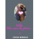 Kely, libre cours au plaisir I