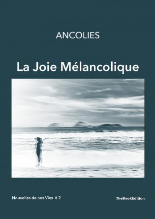 La Joie Mélancolique