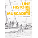 UNE HISTOIRE DE MUSCADETS