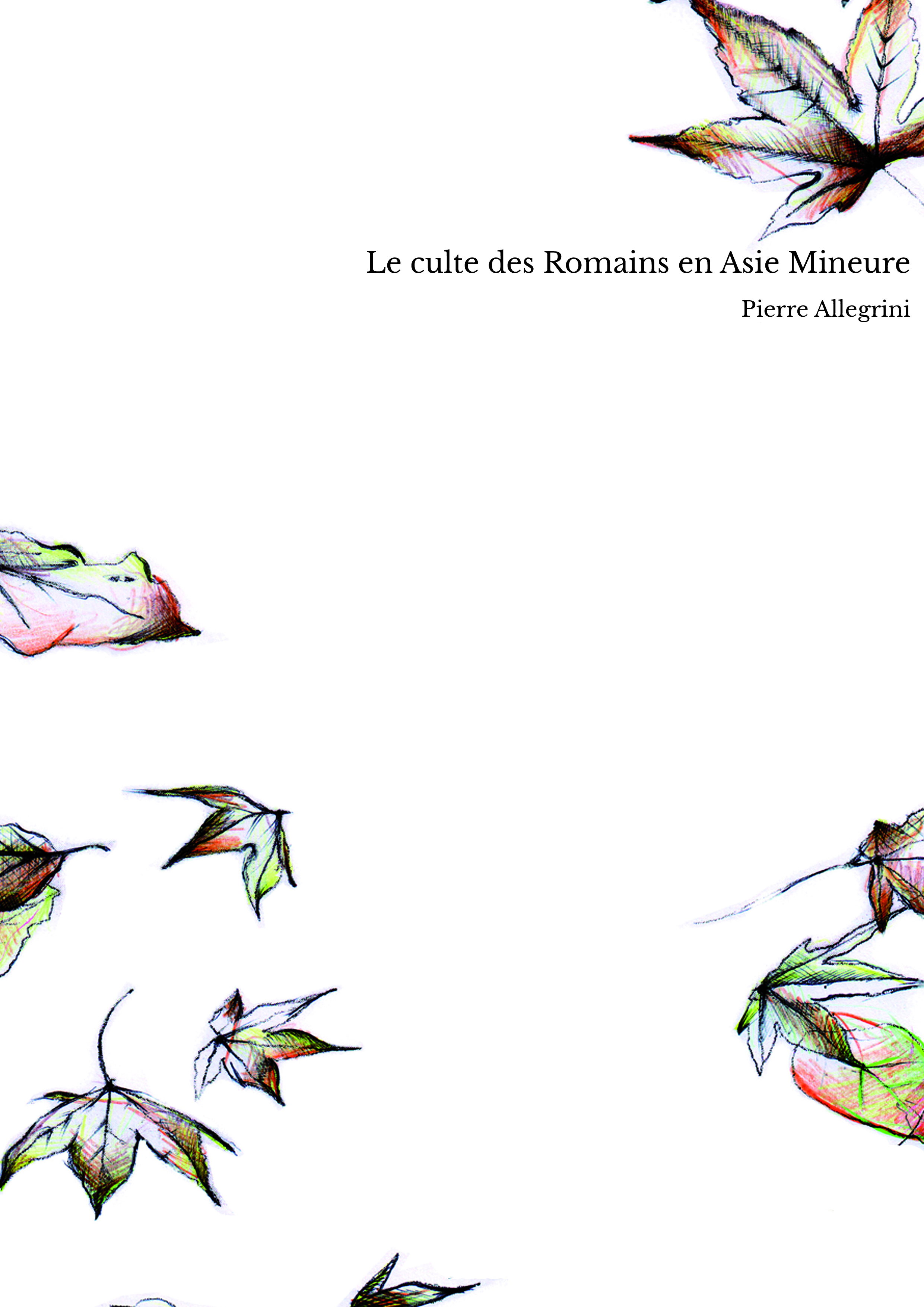 Le culte des Romains en Asie Mineure