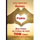 ROMAN/ Fiston je t'aime de tout TON...