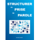 Structurer sa prise de parole