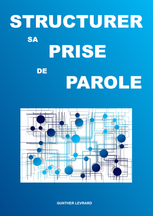 Structurer sa prise de parole