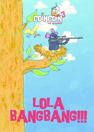 Coincoin Tome 3 Lola Bangbang!!!