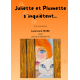 Juliette et Plumette s'inquiètent...