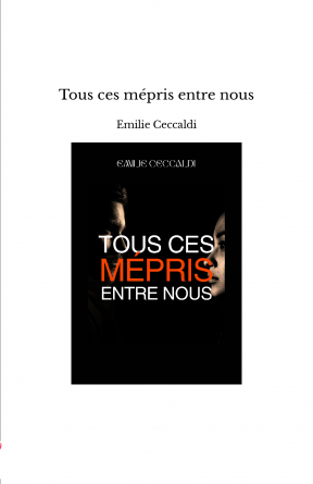 Tous ces mépris entre nous