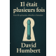 Il était plusieurs fois