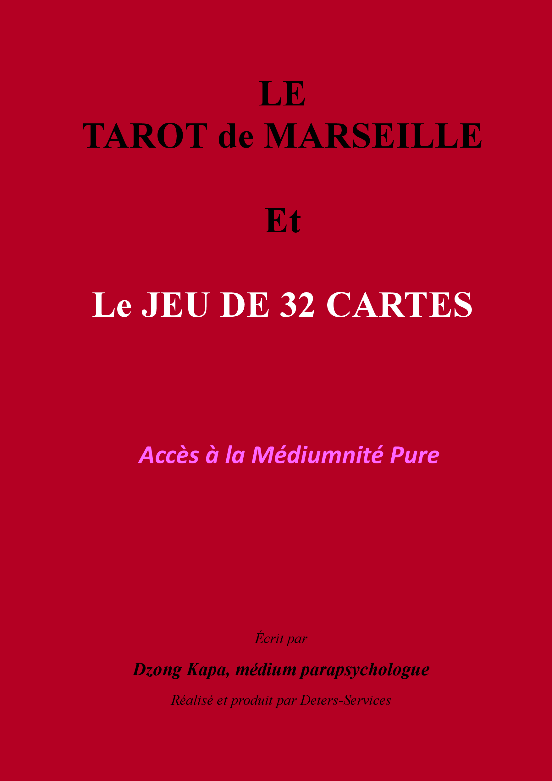 LE TAROT DE MARSEILLE ET LE JEU DE 32 