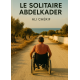 Le solitaire Abdelkader