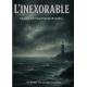 L'inexorable