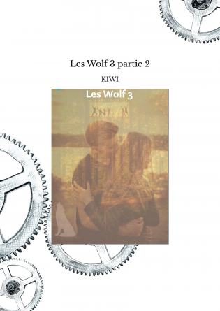 Les Wolf 3 partie 2