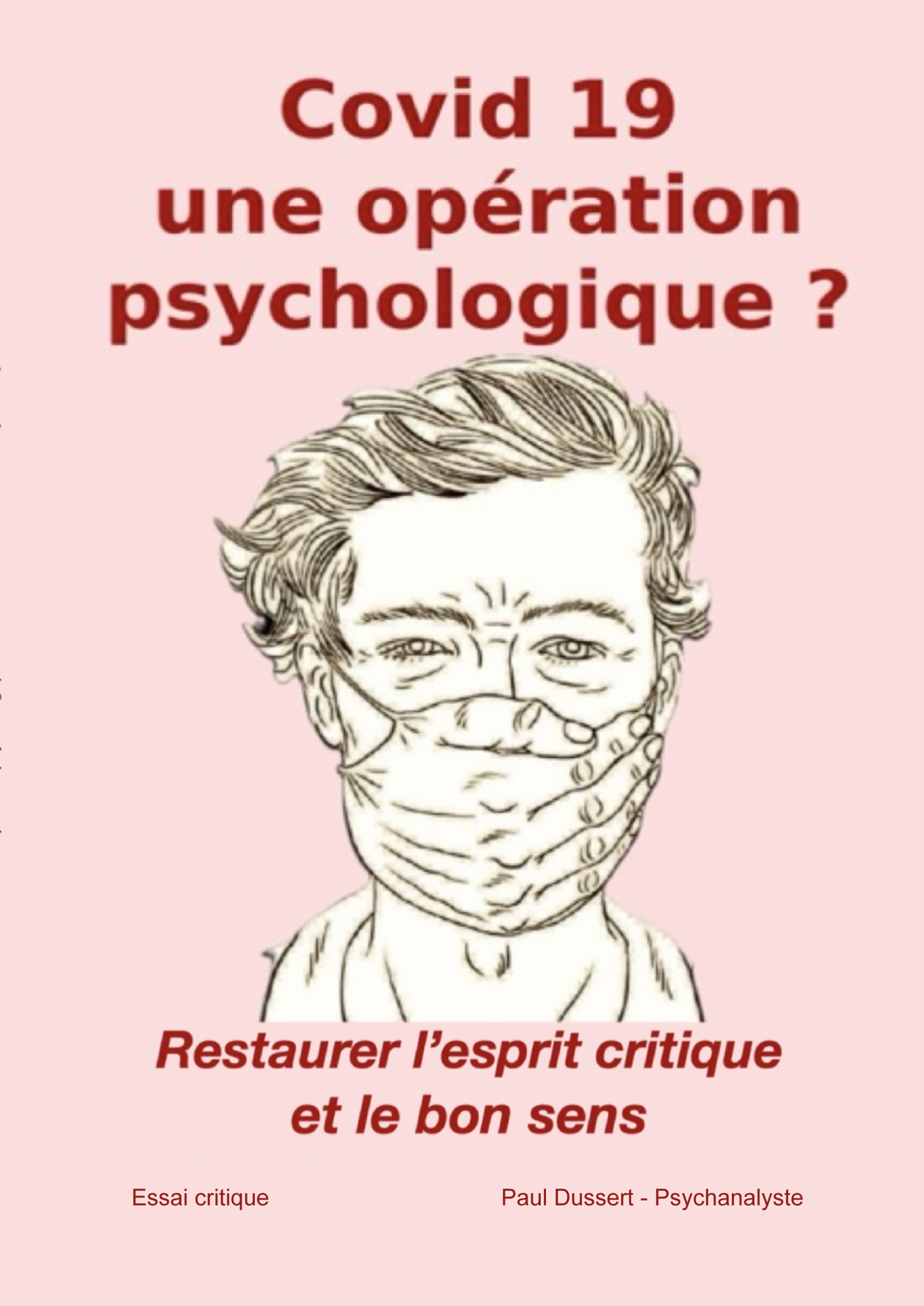 Covid19, une opération psychologique ?
