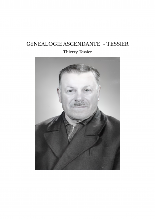 GENEALOGIE ASCENDANTE - TESSIER