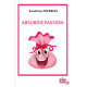ABSURDIE PASSION