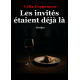 Les invités étaient déjà là