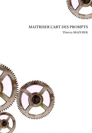 MAITRISER L’ART DES PROMPTS