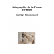 Géographie de l'Empire Perse. Strabon 