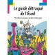 Le Guide Détraqué de l’éveil