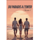 Du Paradis à l'Enfer