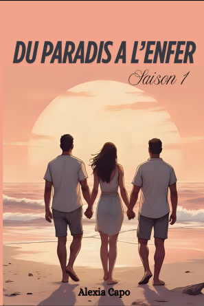 Du Paradis à l'Enfer