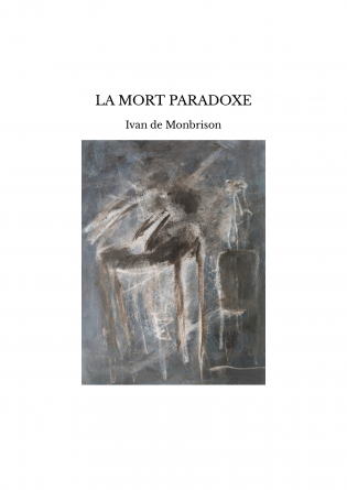 LA MORT PARADOXE