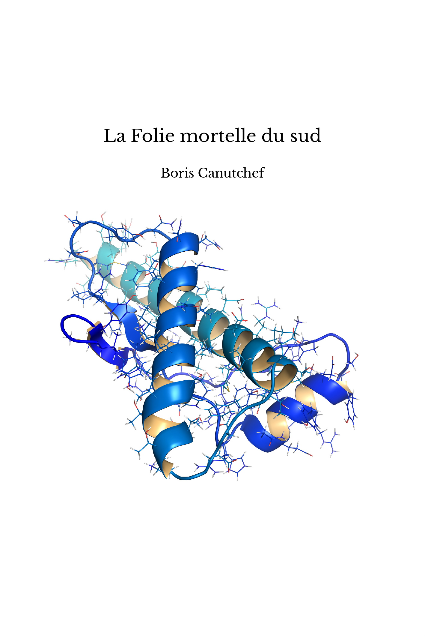 La Folie mortelle du sud