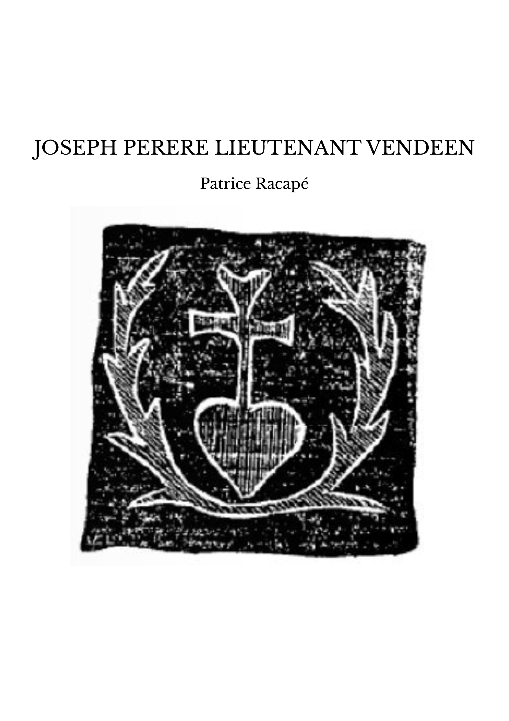 JOSEPH PERERE LIEUTENANT VENDEEN