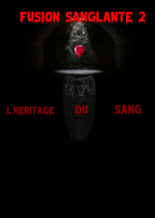 Fusion Sanglante 2; L'héritage du sang