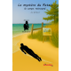 Le mystère du retais