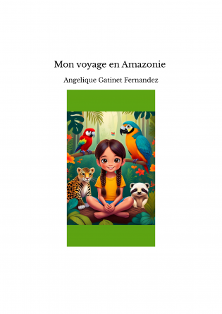 Mon voyage en Amazonie 