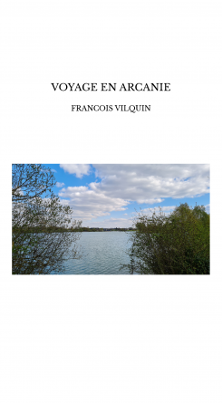 VOYAGE EN ARCANIE