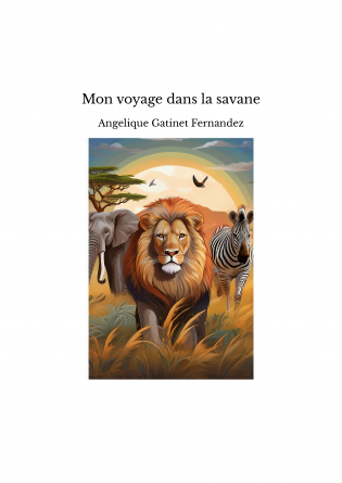 Mon voyage dans la savane