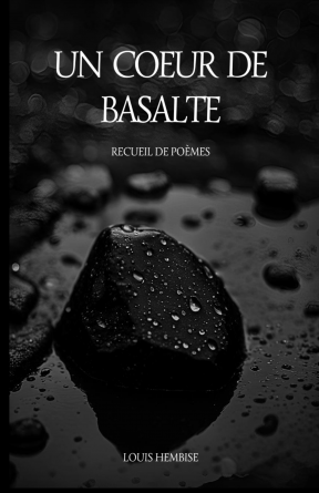 Un cœur de basalte