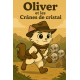 Oliver et les Crânes de cristal 