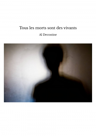 Tous les morts sont des vivants