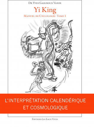 Yi King, Manuel de Cyclologie Tome1