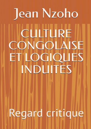 CULTURE CONGOLAISE - LOGIQUES INDUITES