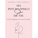 Ma Psycho/Philo Sophie de Vie