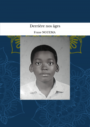 Derrière nos âges