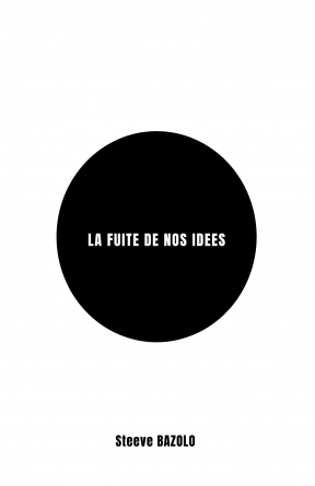 La fuite de nos idées