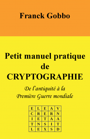 Petit manuel pratique de Cryptographie