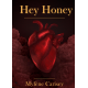 HEY HONEY