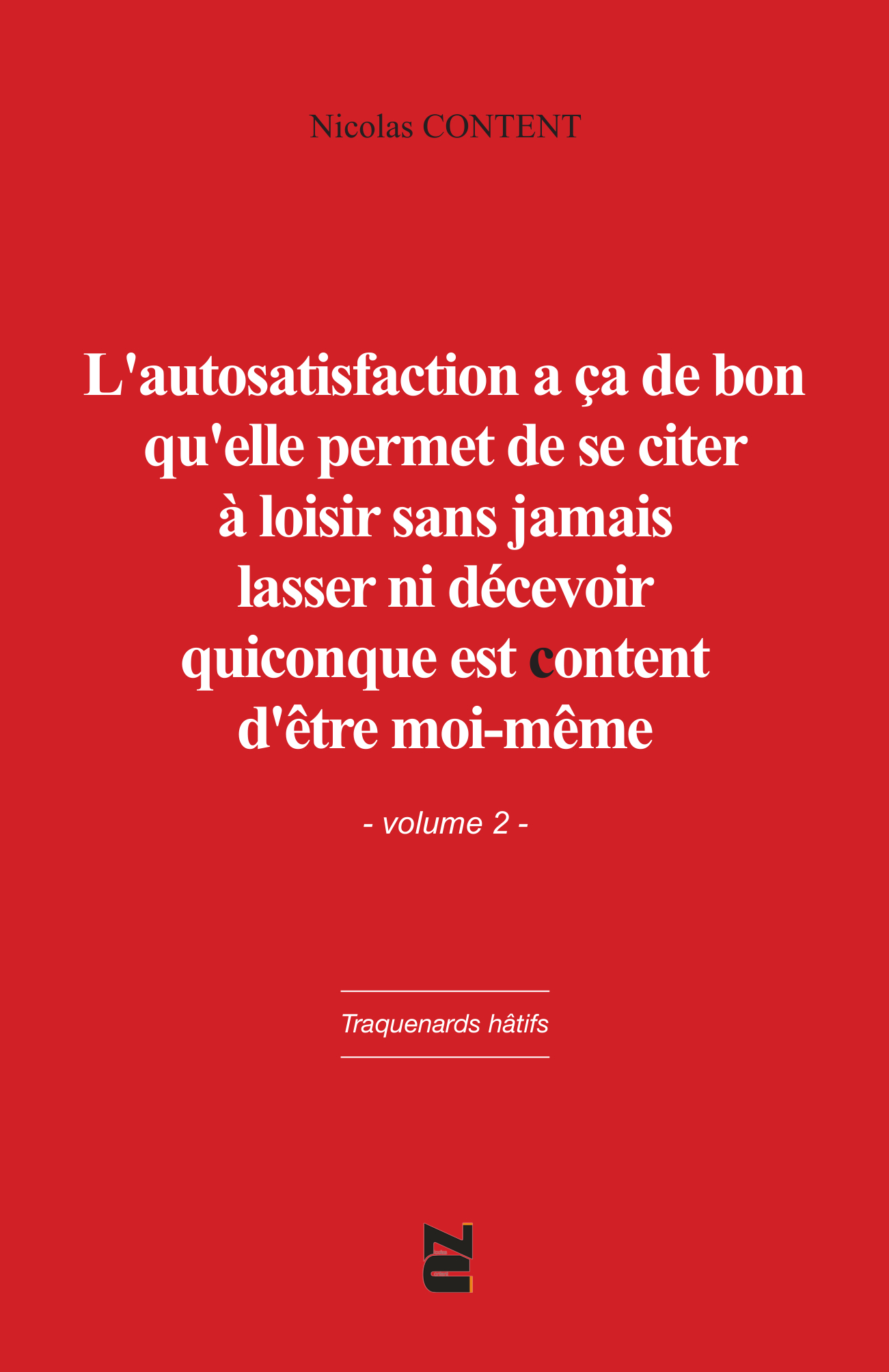 L'autosatisfaction a ça de... Vol. 2
