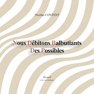 Nous Débitons Balbutiants Des Possibles