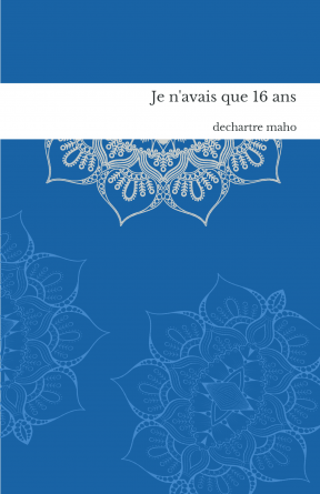 Je n'avais que 16 ans