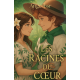 Les racines du coeur