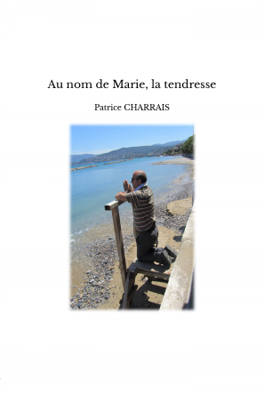 Au nom de Marie, la tendresse
