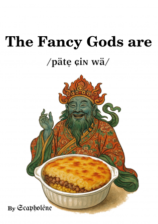 The Fancy Gods are