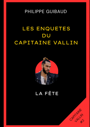 Les enquêtes du Capitaine Vallin #2